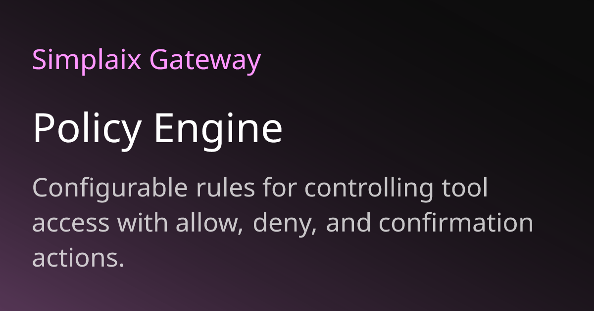 Policy Engine | Simplaix Gateway
